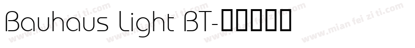 Bauhaus Light BT字体转换